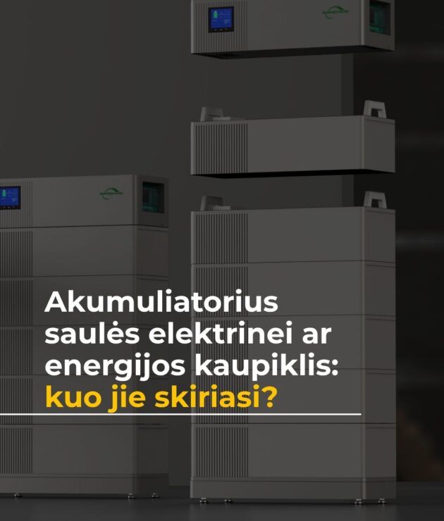 Akumuliatoriai saulės elektrinei ar energijos kaupikliai