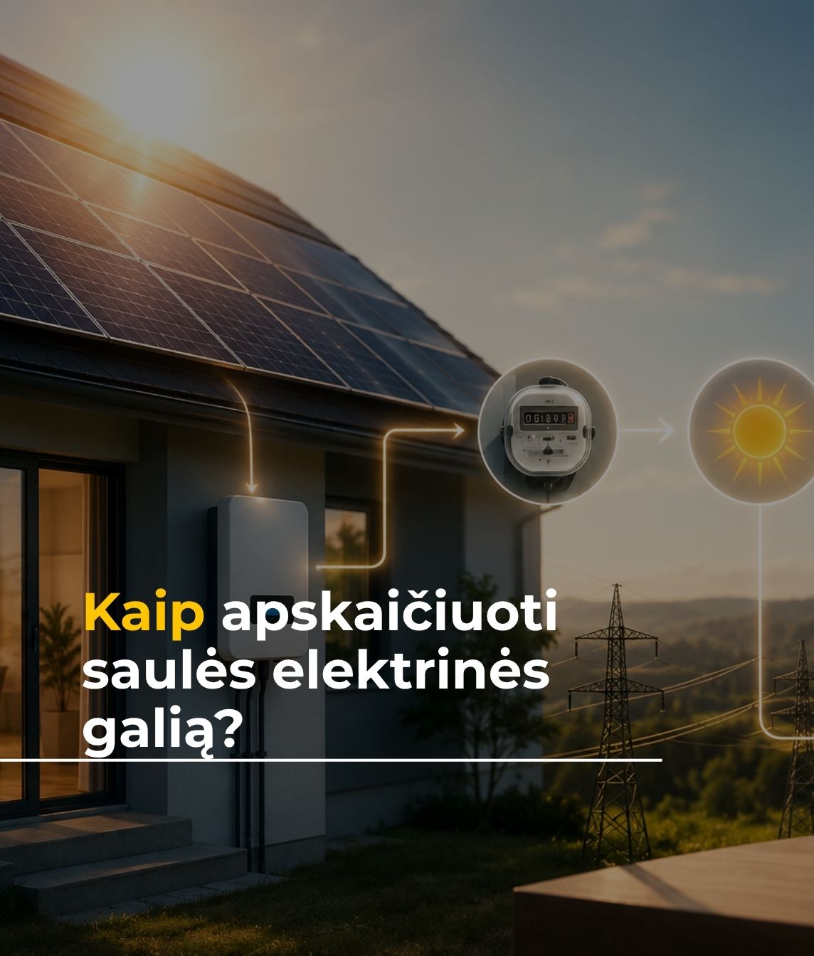 Kaip apskaičiuoti saulės elektrinės galią