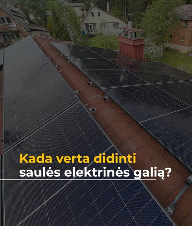 Kada verta didinti saulės elektrinės galią