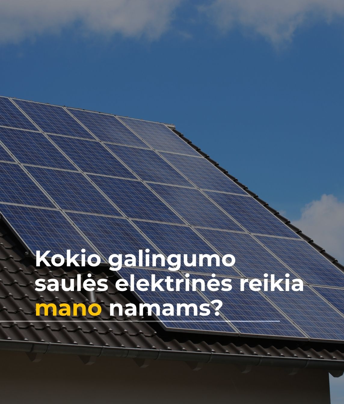 Kokio galingumo saulės elektrinės reikia namams